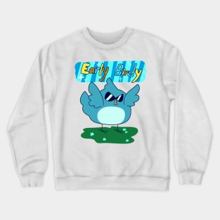 Early Birdy Crewneck Sweatshirt